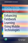 Enhancing Fieldwork Learning Using Mobile Technologies - eBook