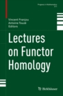 Lectures on Functor Homology - eBook