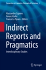 Indirect Reports and Pragmatics : Interdisciplinary Studies - eBook