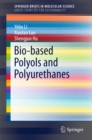 Bio-based Polyols and Polyurethanes - eBook