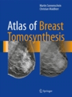 Atlas of Breast Tomosynthesis : Imaging Findings and Image-Guided Interventions - eBook