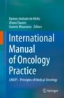 International Manual of Oncology Practice : (iMOP) - Principles of Medical Oncology - eBook