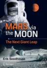 Mars via the Moon : The Next Giant Leap - eBook