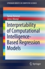 Interpretability of Computational Intelligence-Based Regression Models - eBook