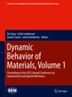 Dynamic Behavior of Materials, Volume 1 : Proceedings of the 2015 Annual Conference on Experimental and Applied Mechanics - eBook