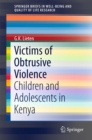 Victims of Obtrusive Violence : Children and Adolescents in Kenya - eBook