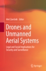 Drones and Unmanned Aerial Systems : Legal and Social Implications for Security and Surveillance - eBook