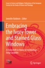 Embracing the Ivory Tower and Stained Glass Windows : A Festschrift in Honor of Archbishop Antje Jackelen - eBook