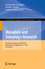 Metadata and Semantics Research : 9th Research Conference, MTSR 2015, Manchester, UK, September 9-11, 2015, Proceedings - eBook