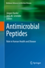 Antimicrobial Peptides : Role in Human Health and Disease - eBook