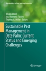 Sustainable Pest Management in Date Palm: Current Status and Emerging Challenges - eBook