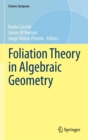 Foliation Theory in Algebraic Geometry - Book