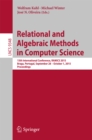 Relational and Algebraic Methods in Computer Science : 15th International Conference, RAMiCS 2015, Braga, Portugal, September 28 - October 1, 2015, Proceedings - eBook
