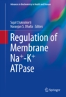 Regulation of Membrane Na+-K+ ATPase - eBook