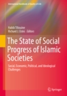 The State of Social Progress of Islamic Societies : Social, Economic, Political, and Ideological Challenges - eBook