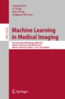 Machine Learning in Medical Imaging : 6th International Workshop, MLMI 2015, Held in Conjunction with MICCAI 2015, Munich, Germany, October 5, 2015, Proceedings - eBook