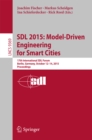 SDL 2015: Model-Driven Engineering for Smart Cities : 17th International SDL Forum, Berlin, Germany, October 12-14, 2015, Proceedings - eBook