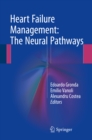Heart Failure Management: The Neural Pathways - eBook