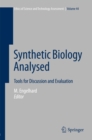 Synthetic Biology Analysed : Tools for Discussion and Evaluation - eBook