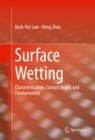 Surface Wetting : Characterization, Contact Angle, and Fundamentals - eBook
