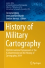 History of Military Cartography : 5th International Symposium of the ICA Commission on the History of Cartography, 2014 - eBook