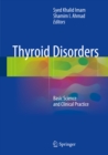 Thyroid Disorders : Basic Science and Clinical Practice - eBook
