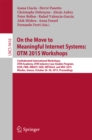 On the Move to Meaningful Internet Systems: OTM 2015 Workshops : Confederated International Workshops: OTM Academy, OTM Industry Case Studies Program, EI2N, FBM, INBAST, ISDE, META4eS, and MSC 2015, - eBook
