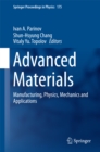 Advanced Materials : Manufacturing, Physics, Mechanics and Applications - eBook
