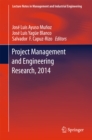 Project Management and Engineering Research, 2014 : Selected Papers from the 18th International AEIPRO Congress held in Alcaniz, Spain, in 2014 - eBook