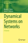Dynamical Systems on Networks : A Tutorial - eBook
