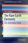 The Rare Earth Elements : An Introduction - eBook