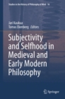 Subjectivity and Selfhood in Medieval and Early Modern Philosophy - eBook