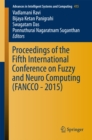 Proceedings of the Fifth International Conference on Fuzzy and Neuro Computing (FANCCO - 2015) - eBook