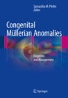 Congenital Mullerian Anomalies : Diagnosis and Management - eBook