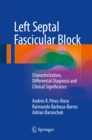 Left Septal Fascicular Block : Characterization, Differential Diagnosis and Clinical Significance - eBook