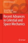 Recent Advances in Celestial and Space Mechanics - eBook
