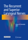 The Recurrent and Superior Laryngeal Nerves - eBook