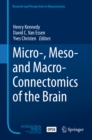Micro-, Meso- and Macro-Connectomics of the Brain - eBook