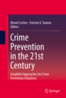 Crime Prevention in the 21st Century : Insightful Approaches for Crime Prevention Initiatives - eBook