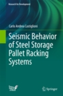 Seismic Behavior of Steel Storage Pallet Racking Systems - eBook