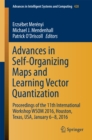 Advances in Self-Organizing Maps and Learning Vector Quantization : Proceedings of the 11th International Workshop WSOM 2016, Houston, Texas, USA, January 6-8, 2016 - eBook