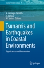 Tsunamis and Earthquakes in Coastal Environments : Significance and Restoration - eBook
