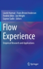 Flow Experience : Empirical Research and Applications - Book