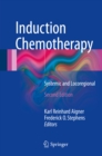 Induction Chemotherapy : Systemic and Locoregional - eBook