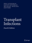 Transplant Infections : Fourth Edition - eBook