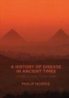 A History of Disease in Ancient Times : More Lethal than War - eBook
