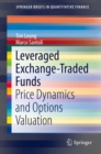 Leveraged Exchange-Traded Funds : Price Dynamics and Options Valuation - eBook