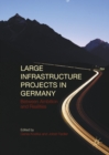 Large Infrastructure Projects in Germany : Between Ambition and Realities - eBook