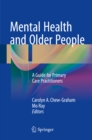 Mental Health and Older People : A Guide for Primary Care Practitioners - eBook