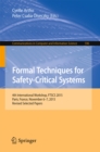 Formal Techniques for Safety-Critical Systems : 4th International Workshop, FTSCS 2015, Paris, France, November 6-7, 2015. Revised Selected Papers - eBook